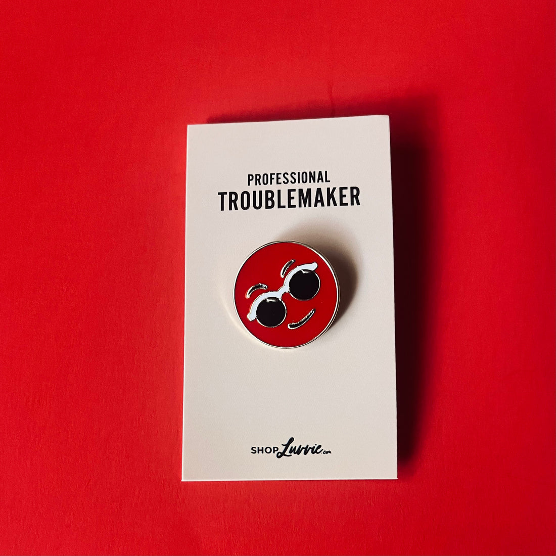 Professional Troublemaker Pin